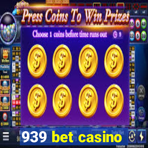 939 bet casino