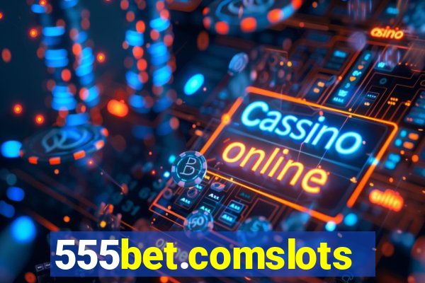 555bet.comslots