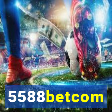 5588betcom