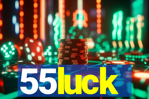 55luck