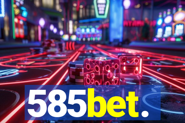 585bet.