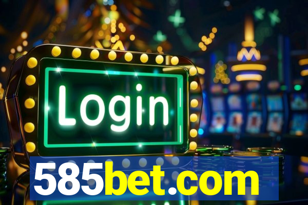 585bet.com