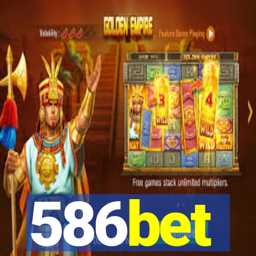 586bet