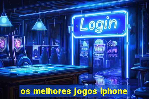 os melhores jogos iphone