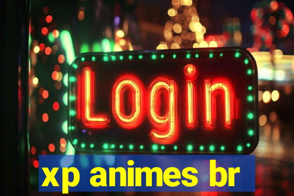 xp animes br