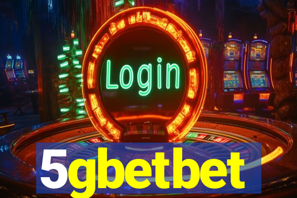 5gbetbet