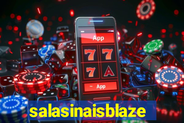 salasinaisblaze