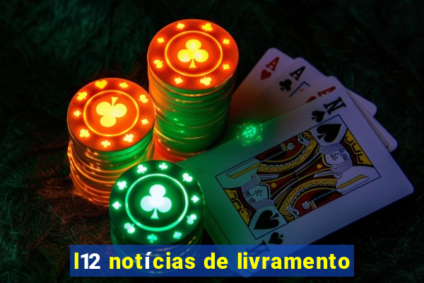 l12 notícias de livramento