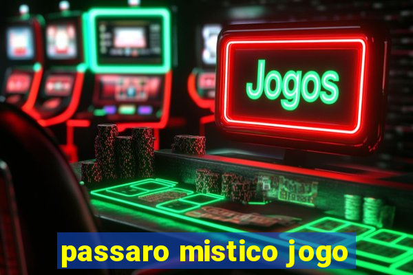 passaro mistico jogo