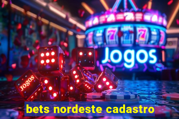 bets nordeste cadastro