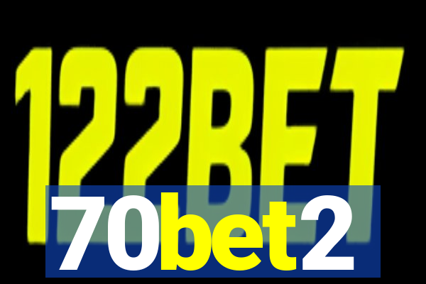 70bet2