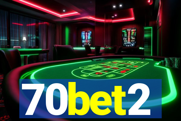 70bet2