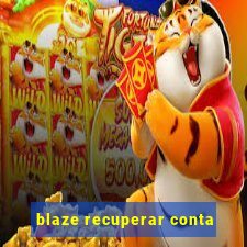 blaze recuperar conta