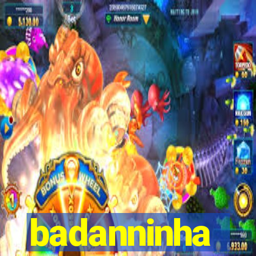 badanninha