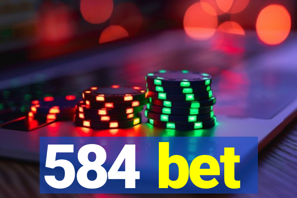 584 bet