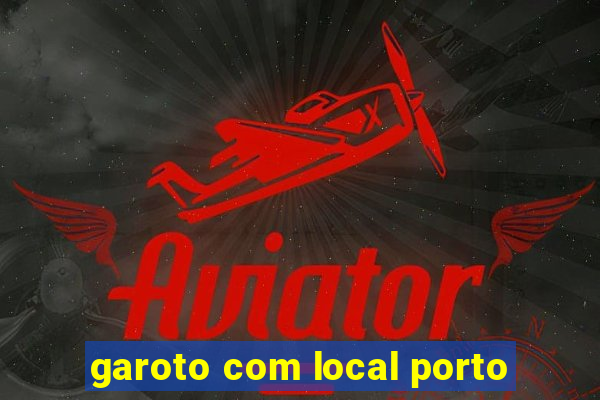 garoto com local porto