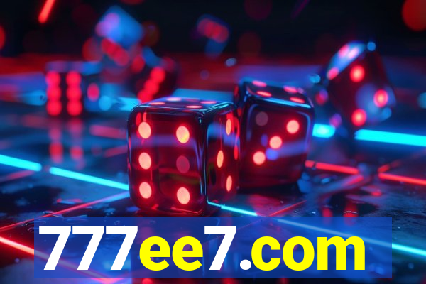 777ee7.com