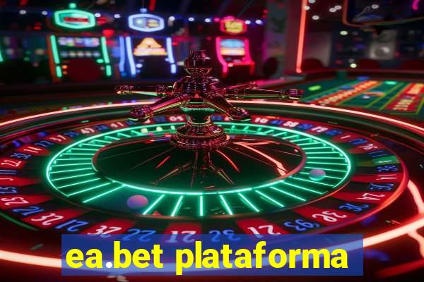 ea.bet plataforma