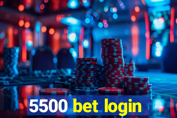 5500 bet login