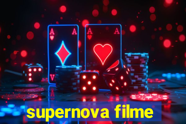 supernova filme