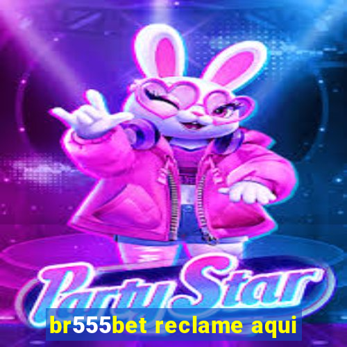 br555bet reclame aqui