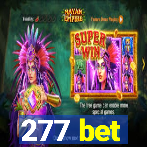 277 bet