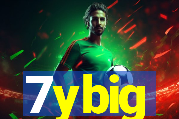 7ybig