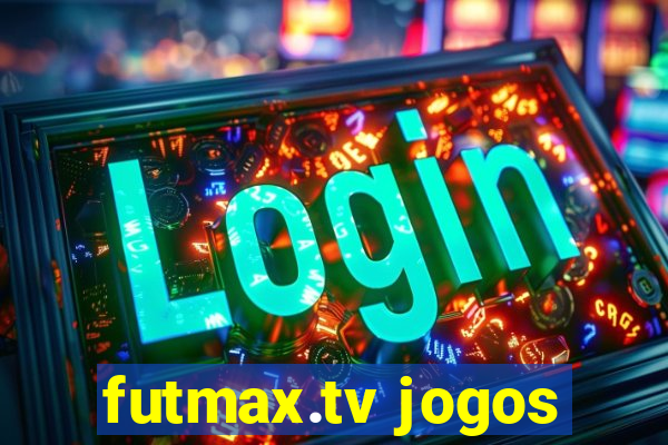 futmax.tv jogos