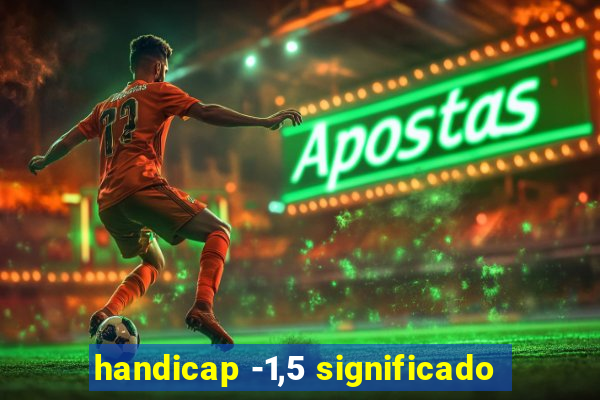 handicap -1,5 significado