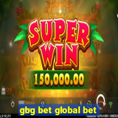 gbg bet global bet