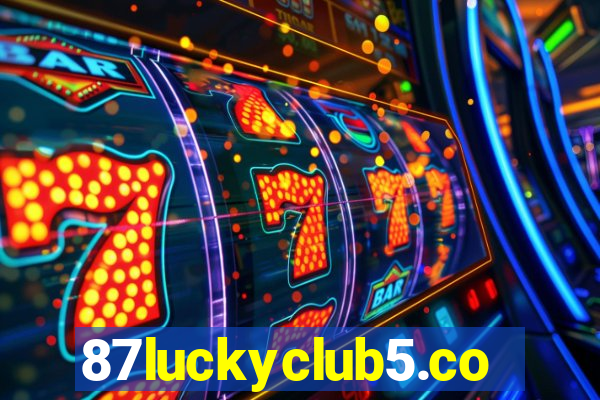 87luckyclub5.com