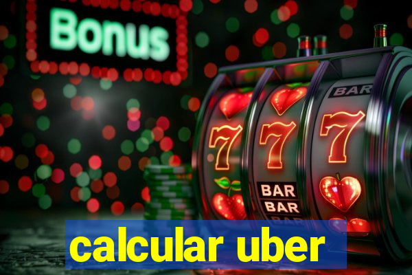 calcular uber