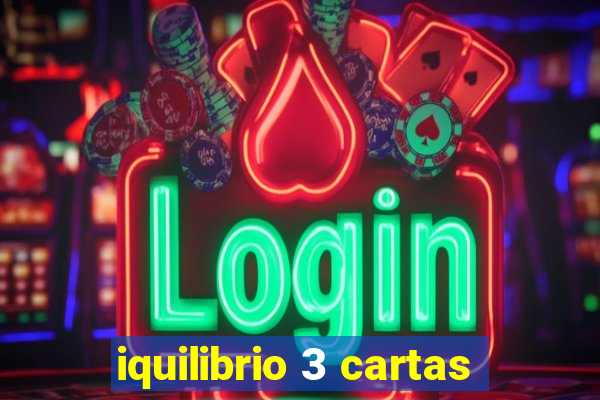 iquilibrio 3 cartas