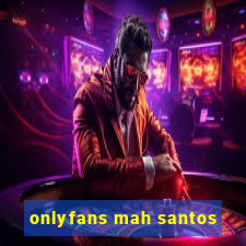 onlyfans mah santos