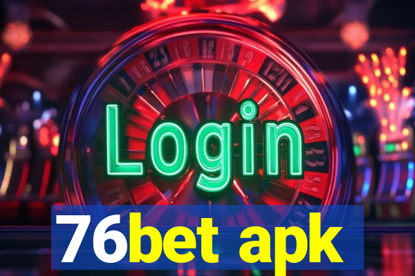 76bet apk