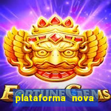 plataforma nova para jogar fortune tiger