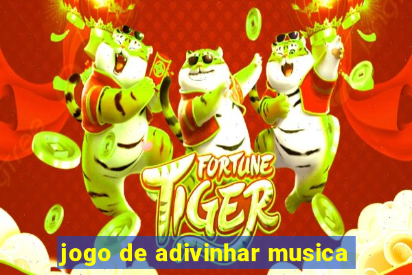 jogo de adivinhar musica