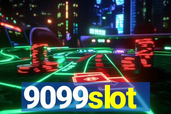 9099slot