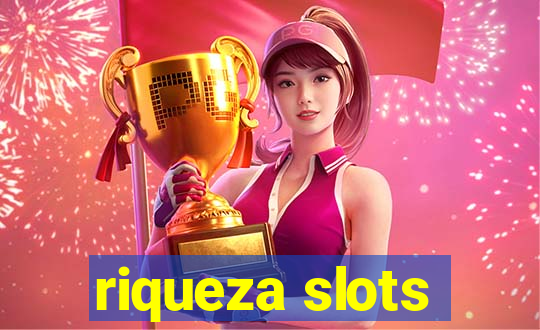 riqueza slots