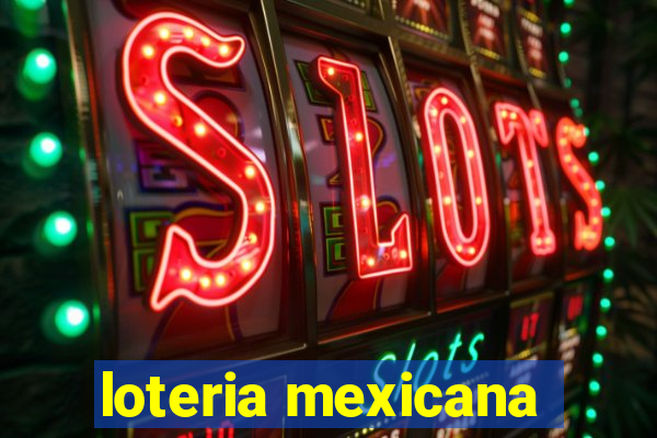 loteria mexicana