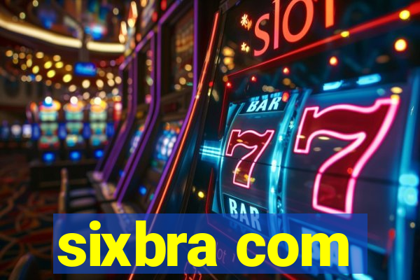 sixbra com