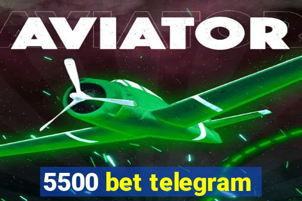 5500 bet telegram