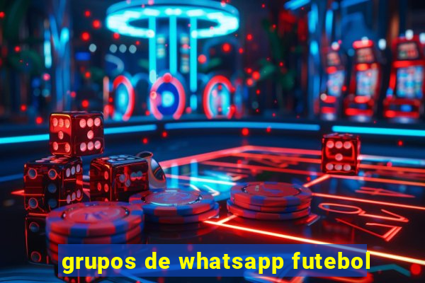 grupos de whatsapp futebol