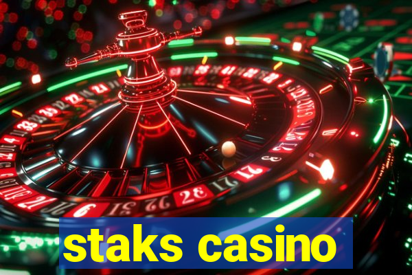 staks casino