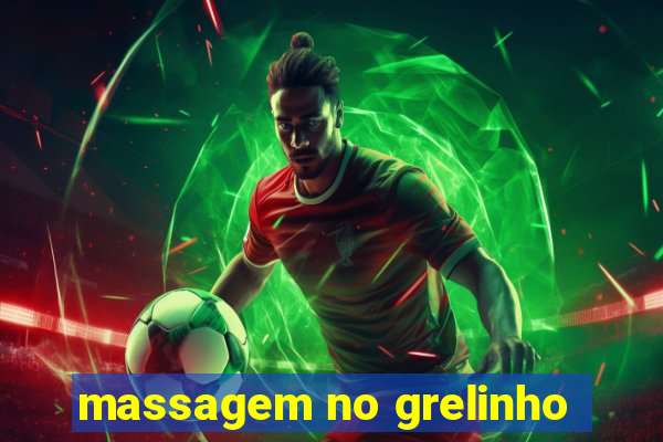 massagem no grelinho