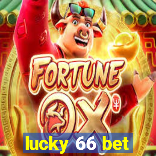 lucky 66 bet