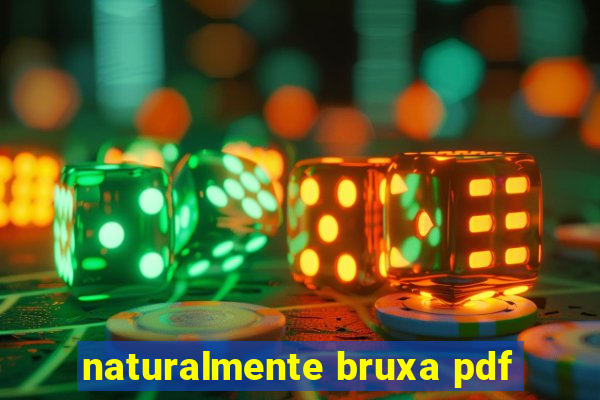 naturalmente bruxa pdf