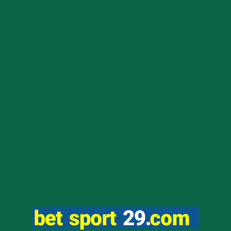 bet sport 29.com