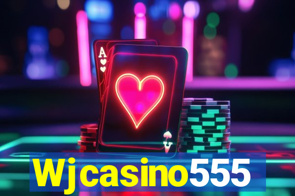 Wjcasino555