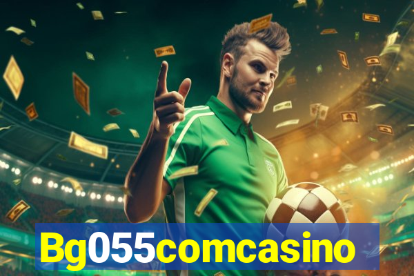 Bg055comcasino